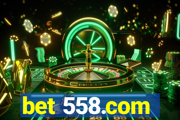 bet 558.com